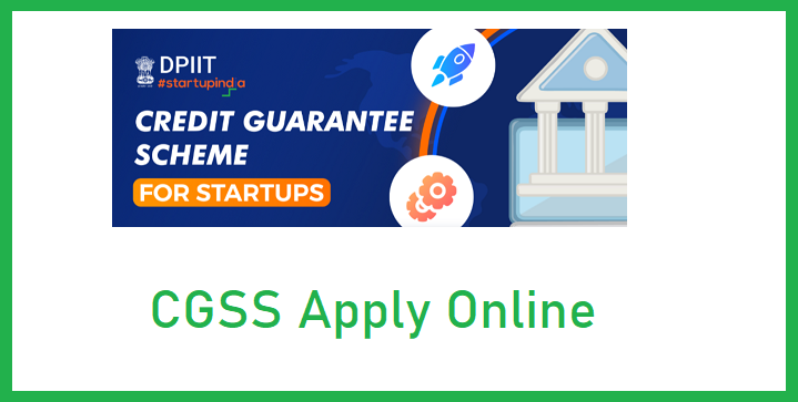 Credit Guarantee Scheme for Startups Apply